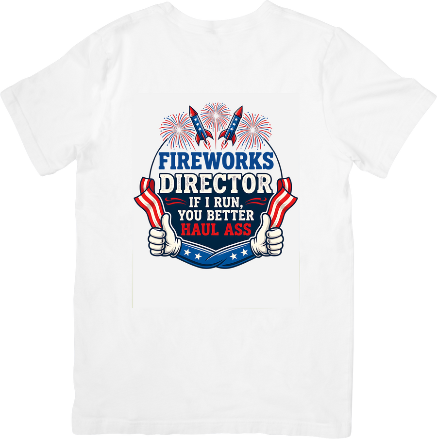 Fireworks Director 4th Of July T-Shirt | Funny Patriotic Independence Day Graphic Tee